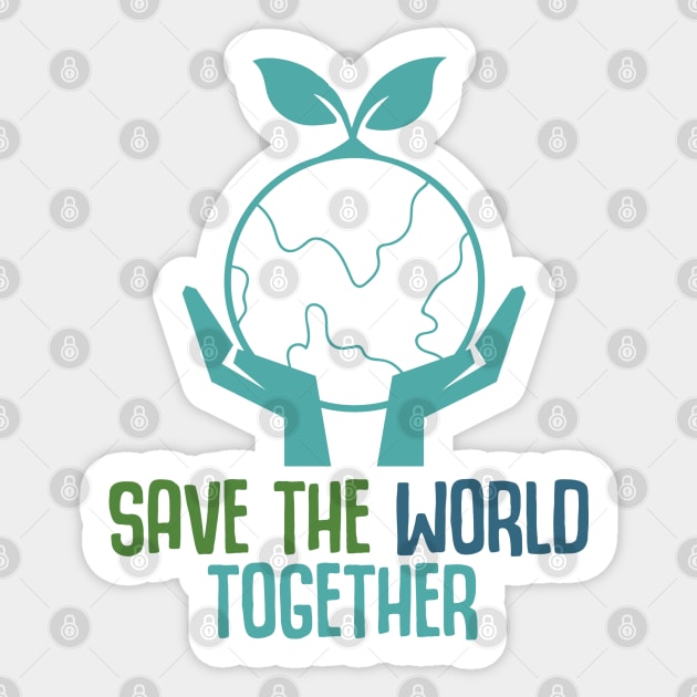 Save the World Together Sticker by TinPis